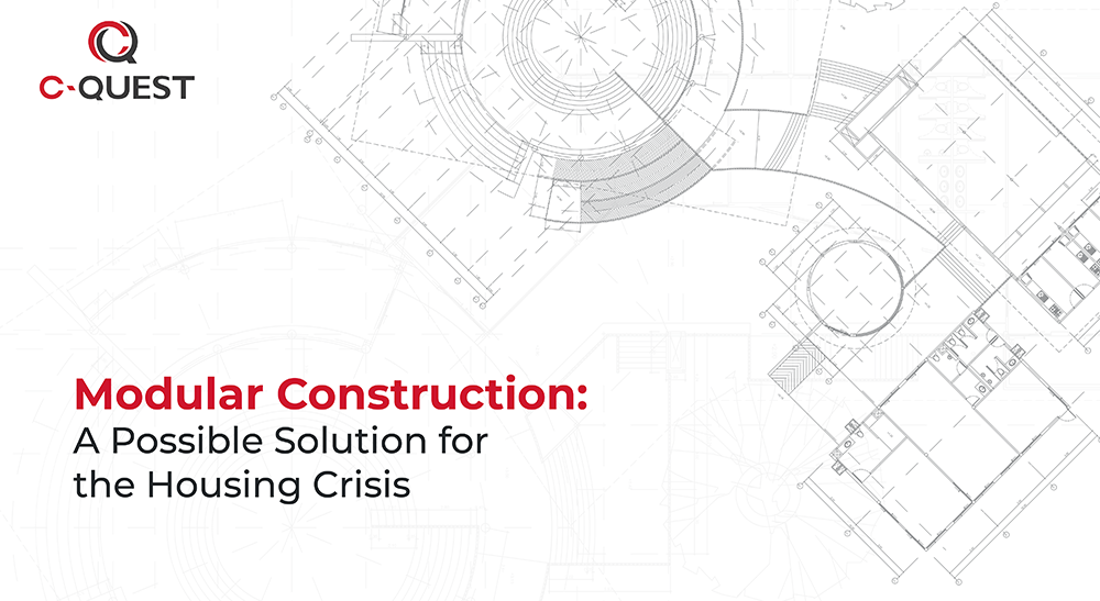 Modular Construction: A Possible Solution for the Housing Crisis